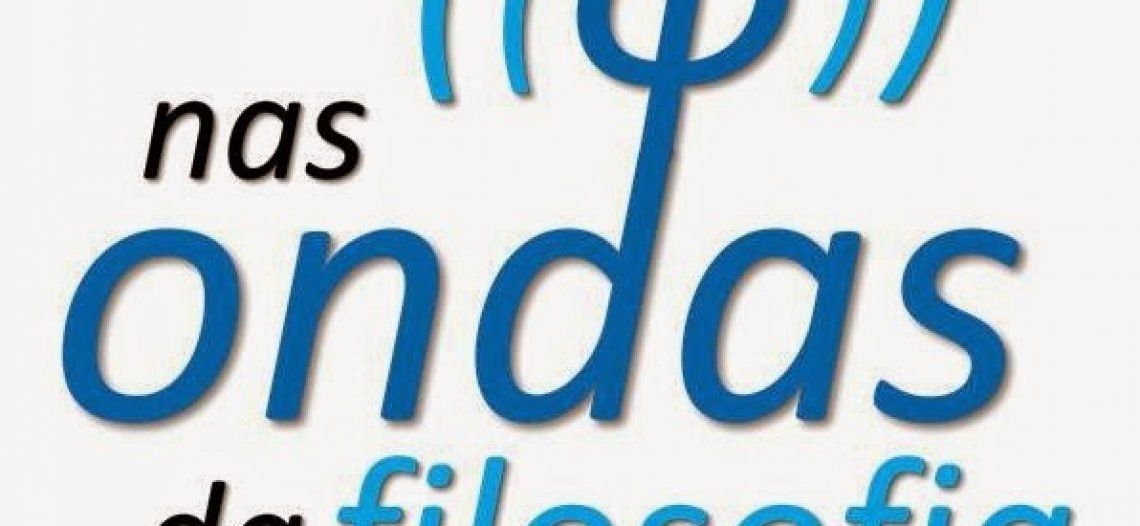 Dica de podcast: Nas ondas da Filosofia