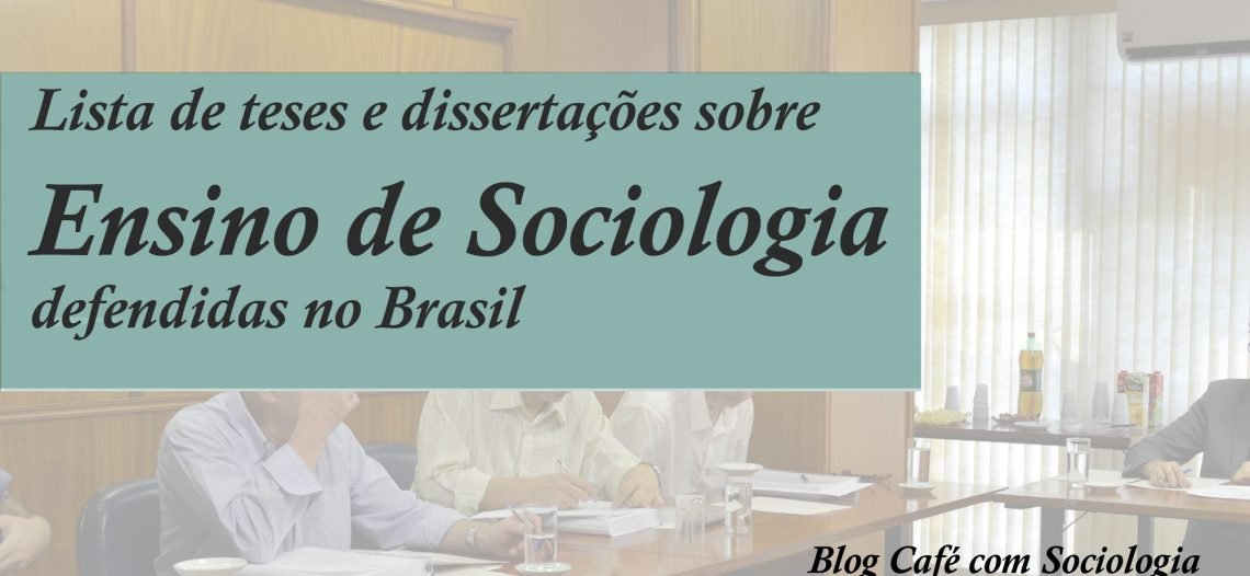 Banco de Dissertações e teses – Ensino de Sociologia