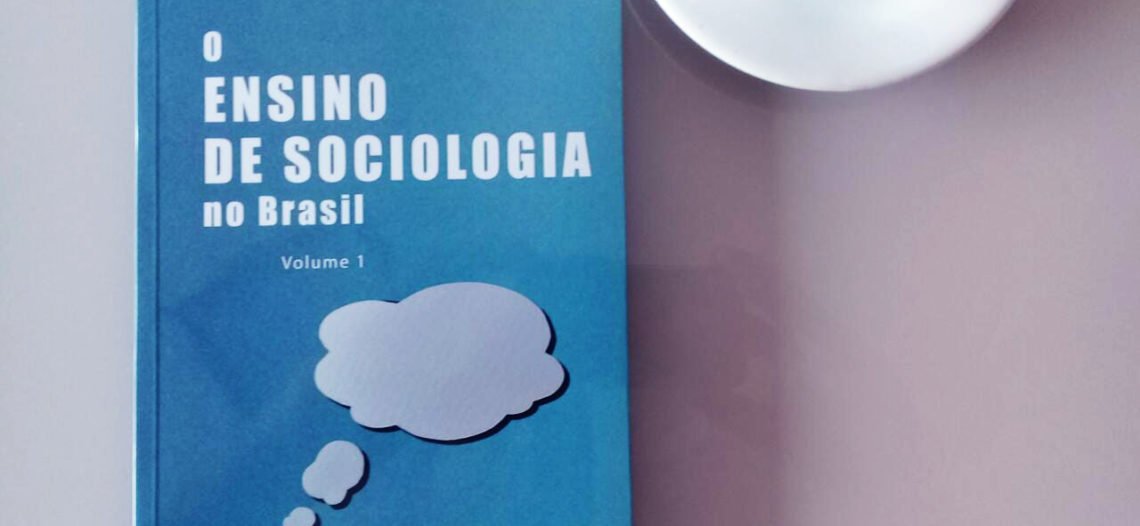 Nova tiragem da obra “O ensino de Sociologia no Brasil, v.1”